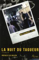 Couverture du livre « La nuit du tagueur » de Nathanael Fox aux éditions Riveneuve