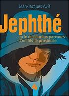 Couverture du livre « Jephthe » de Jean-Jacques Avis aux éditions Viens Et Vois