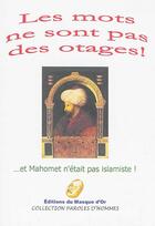 Couverture du livre « Les mots ne sont pas des otages » de Ouvrage Collectif aux éditions Editions Du Masque D'or