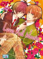 Couverture du livre « Love full bloom » de Kira Etou aux éditions Boy's Love
