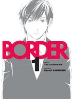 Couverture du livre « Border Tome 1 » de Yua Kotegawa et Kazuki Kaneshiro aux éditions Komikku