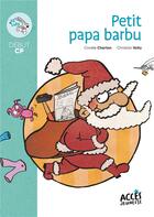 Couverture du livre « Petit papa barbu » de Coralie Charton et Christian Voltz aux éditions Acces