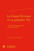 Couverture du livre « Le grand écrivain et sa première vie : 