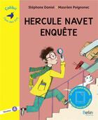Couverture du livre « Hercule Navet enquête » de Stephane Daniel et Poignonec Maureen aux éditions Belin Education