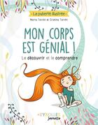 Couverture du livre « Mon corps est génial ! : Le découvrir et le comprendre » de Torron aux éditions Eyrolles