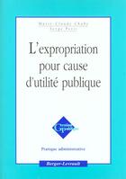 Couverture du livre « Expropriation pour cause d'utilite publique » de Petit S aux éditions Berger-levrault