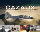 Couverture du livre « Cazaux ; base aérienne 120 