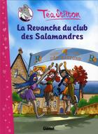 Couverture du livre « Les Téa sisters Tome 2 : la revanche du club des Salamandres » de Tea Stilton aux éditions Glenat