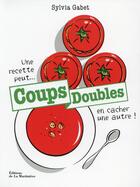 Couverture du livre « Coups doubles » de Sylvia Gabet aux éditions La Martiniere