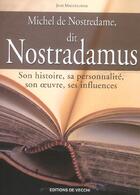 Couverture du livre « Michel de nostredame dit nostradamus » de Jean Maguelonne aux éditions De Vecchi