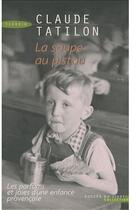 Couverture du livre « La soupe au pistou » de Tatillon Claude aux éditions Succes Du Livre