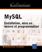 Couverture du livre « Mysql 4 ; installation, mise en oeuvre et programmation » de Cyril Thibaud aux éditions Eni