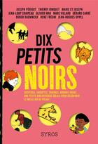 Couverture du livre « Dix petits noirs » de  aux éditions Syros