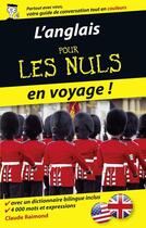 Couverture du livre « L'anglais pour les nuls en voyage » de Claude Raimond aux éditions First