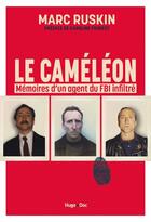 Couverture du livre « Le caméléon » de Marc Ruskin aux éditions Hugo Document