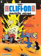 Couverture du livre « Clifton T.15 ; mortelle saison » de Bernard Bedu aux éditions Lombard