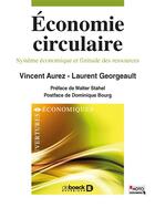 Couverture du livre « Économie circulaire : système économique et finitude des ressources » de Vincent Aurez et Laurent Georgeault aux éditions De Boeck Superieur