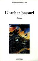 Couverture du livre « Archer bassari » de Sounkalo Keita Modib aux éditions Karthala