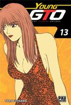 Couverture du livre « GTO - young GTO Tome 13 » de Toru Fujisawa aux éditions Pika