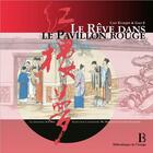 Couverture du livre « Le rêve dans le pavillon rouge » de Cao Xueqin et E. Gao et Wen Sun aux éditions Bibliotheque De L'image