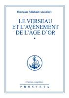 Couverture du livre « OEUVRES COMPLETES Tome 25 : le verseau et l'avènement de l'âge d'or Tome 1 » de Omraam Mikhael Aivanhov aux éditions Editions Prosveta