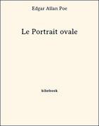 Couverture du livre « Le portrait ovale » de Edgar Allan Poe aux éditions Bibebook
