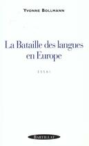 Couverture du livre « La bataille des langues en europe » de Yvonne Bollmann aux éditions Bartillat