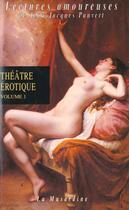 Couverture du livre « Theatre erotique t.1 » de  aux éditions La Musardine