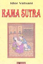 Couverture du livre « Kama Sutra » de Idor Vatsani aux éditions Axiome