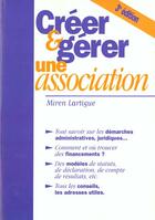 Couverture du livre « Creer et gerer une association » de Miren Lartigue aux éditions Studyrama