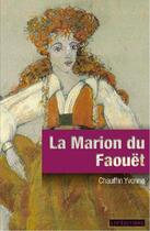 Couverture du livre « La Marion du Faouët » de Yvonne Chauffin aux éditions Liv'editions