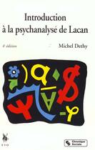 Couverture du livre « Introduction a la psychanalyse de lacan 4eme edition » de Dethy M aux éditions Chronique Sociale