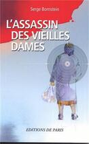 Couverture du livre « L'assassin des vieilles dames » de Serge Bornstein aux éditions Editions De Paris