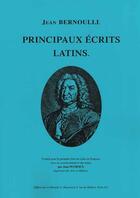 Couverture du livre « Principaux écrits latins » de Jean Bernoulli aux éditions Blanchard