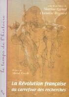 Couverture du livre « La revolution francaise au carrefour des recherches » de Peyrard Ch aux éditions Pu De Provence