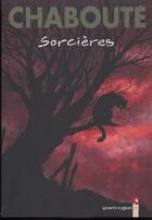 Couverture du livre « Sorcieres » de Christophe Chaboute aux éditions Vents D'ouest