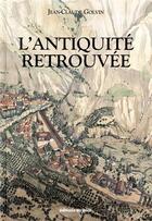 Couverture du livre « L'Antiquité retrouvée » de Golvin Jean-Claude et Aude Gros De Beler aux éditions Errance