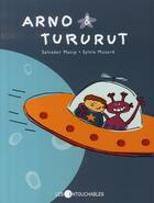 Couverture du livre « Arno et tururut t.1 » de Muzard Sylvie Macip aux éditions Les Intouchables