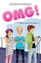 Couverture du livre « OMG ! t.1 ; écris-moi si tu peux ! » de Catherine Bourgault aux éditions Les Editeurs Reunis