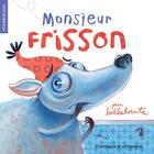 Couverture du livre « Monsieur Frisson » de Bellebrute aux éditions Editions Racine