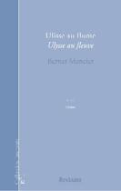 Couverture du livre « Ulisse au flume / Ulysse au fleuve » de Bernard Manciet aux éditions Reclams