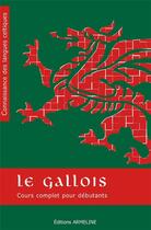 Couverture du livre « Le gallois : cours complet pour débutant (2e édition) » de T. J. Rhys Jones aux éditions Armeline