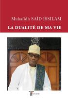 Couverture du livre « La dualite de ma vie » de Said Issilam M. aux éditions Kalamu Des Iles