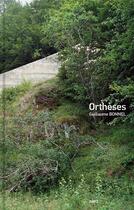 Couverture du livre « Orthèses » de Guillaume Bonnel aux éditions Arp2 Publishing