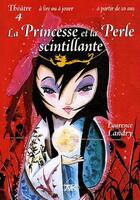Couverture du livre « La Princesse Et La Perle Scintillante » de Laurence Landry aux éditions Ak