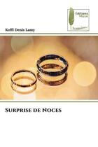 Couverture du livre « Surprise de noces » de Lamy Koffi Denis aux éditions Muse