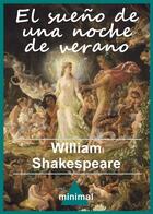 Couverture du livre « El sueño de una noche de verano » de William Shakespeare aux éditions Editorial Minimal