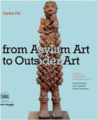 Couverture du livre « From art brut to art without boundaries » de Carine Fol aux éditions Skira