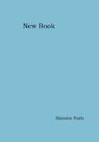 Couverture du livre « New Book » de Simone Forti aux éditions Nero