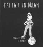 Couverture du livre « J'ai fait un dream » de Elalamy Y A. aux éditions Le Fennec